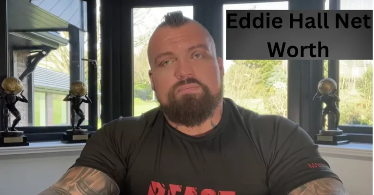 Eddie Hall Net Worth: A Look into the Strongman Financial Success